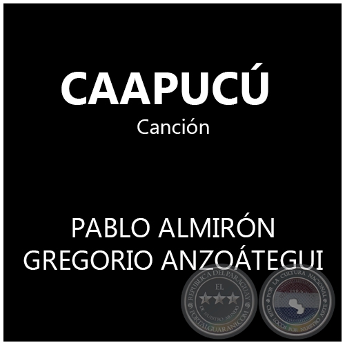 CAAPUCÚ - Canción de PABLO ALMIRÓN